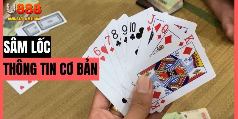 Tìm hiểu cơ bản về bài Sâm Lốc