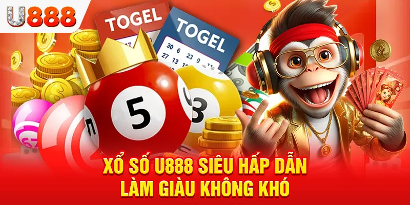 Xổ số U888 siêu hấp dẫn làm giàu không khó